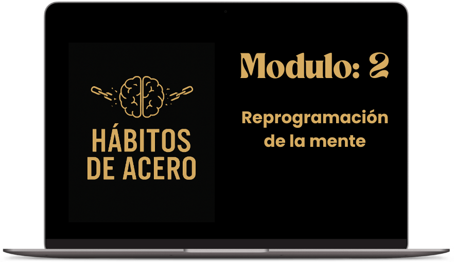 Módulo 2 - Reprogramación de la mente